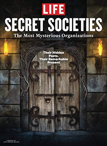LIFE Secret Societies: The Most Mysterious Organizations von LIFE